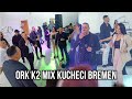 Ork k2  live mix kucheci  bremen 2024