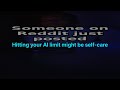 Hitting your AI limit might be self-care