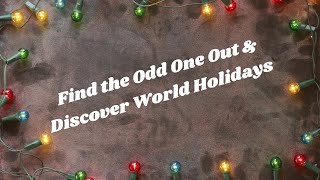 Find The Odd One Out And Discover World Holidays