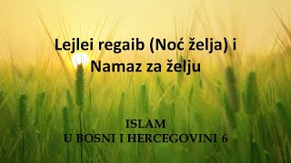 Lejlei regaib (Noć želja) i Namaz za želju