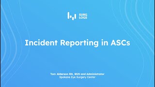 Webinar: Incident Reporting in ASCs