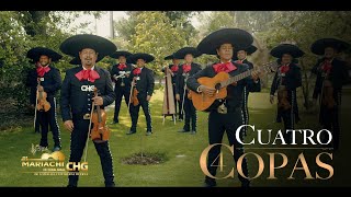 Video thumbnail of "Mariachi Internacional CHG - 4 Copas (Video Oficial)"