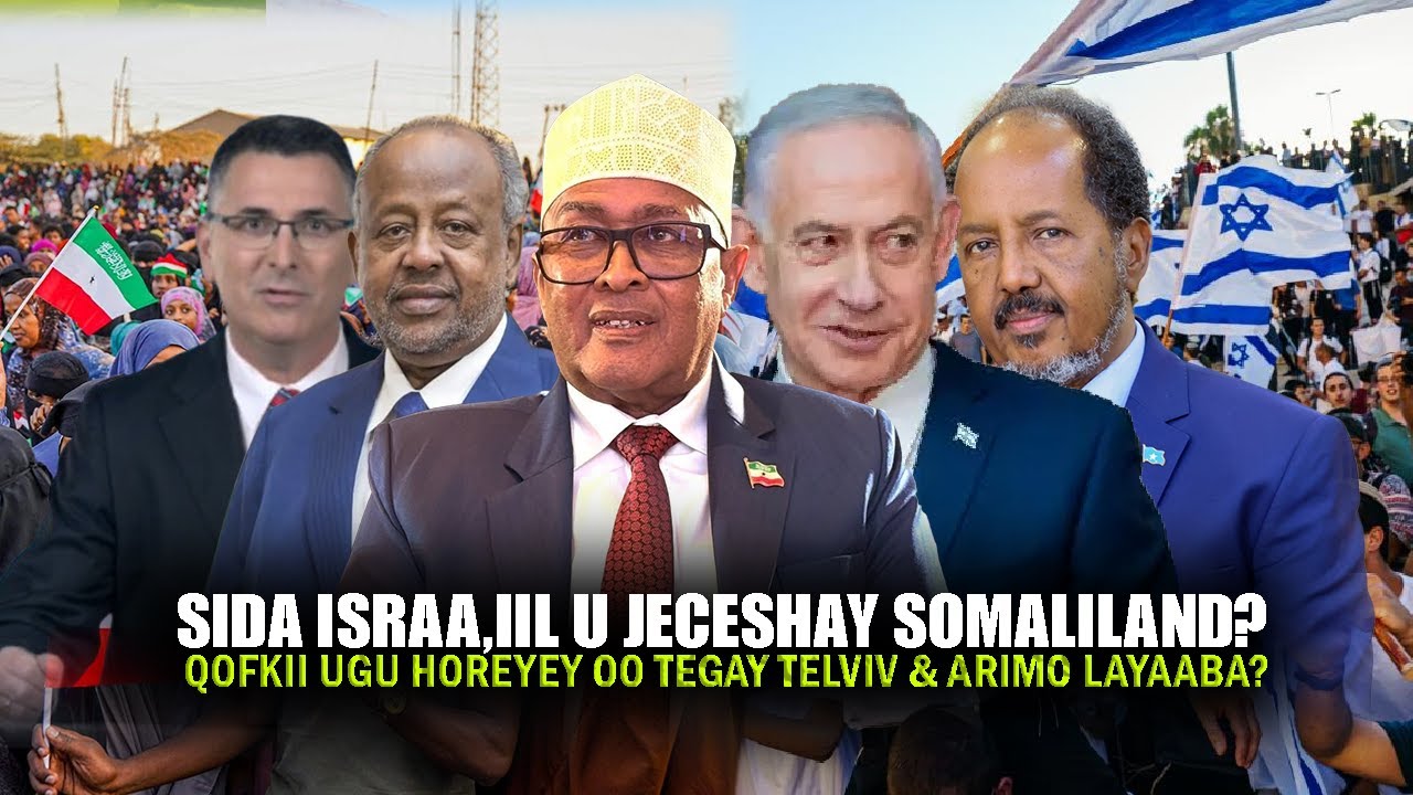 Xog Sida Dadka Israa'iil u Jecel yihiin Calanka Somaliland & Axmed oo Tagay Arimo layaaba la kulmay?