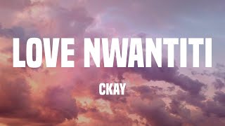 CKay - Love Nwantiti (Acoustic Version) (Lyrics)