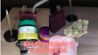 TGODTuesday 4 - Tgod Discover (strawberry cough) Organic Legal Cannabis Review