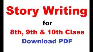 Story Writing for 8th, 9th and 10th class | Story Writing in English | Apex Coaching Center