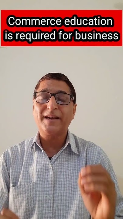 commerce-education-is-required-for-business-youtube