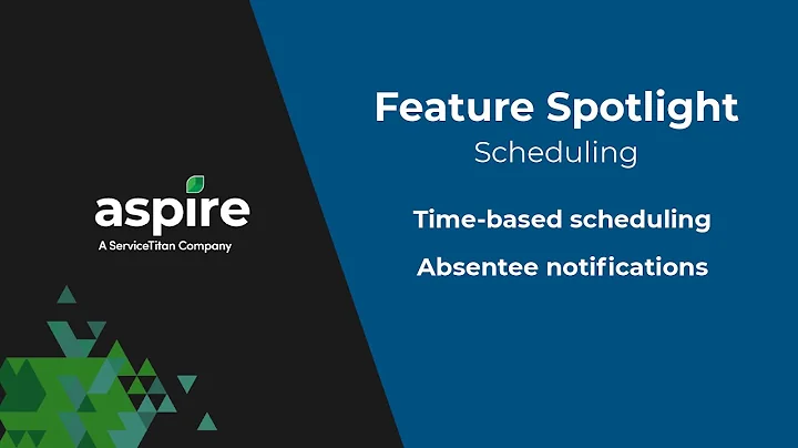 Aspire feature spotlight: Time-based scheduling & absentee notifications