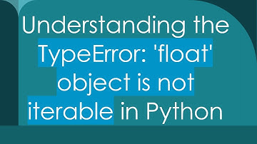 Understanding the TypeError: 