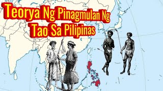 Teorya Ng Pinagmulan ng Tao Sa Pilipinas