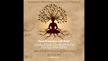 Aura Protection Guided Meditation with Reiki Energy | Cleanse & Strengthen Your Energy Shield