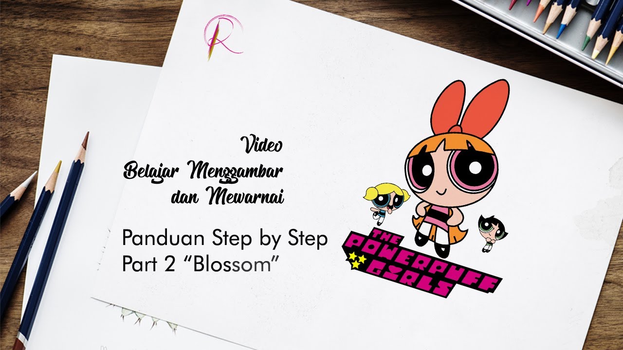 Belajar menggambar kartun POWERPUFF GIRLS Blossom YouTube Belajar menggambar kartun POWERPUFF GIRLS Blossom YouTube