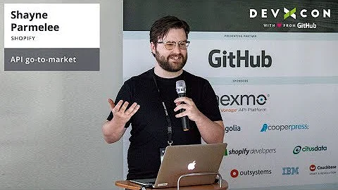 API go-to-market - Shayne Parmelee at DevXcon 2018
