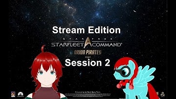 Starfleet Command II Orion pirates Session 2 - To Ship or not to Ship?