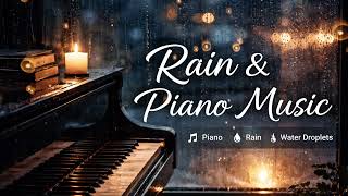 1 Hour Relaxing Piano Music with Rain & Water Drops | Calm & Emotional Background screenshot 5
