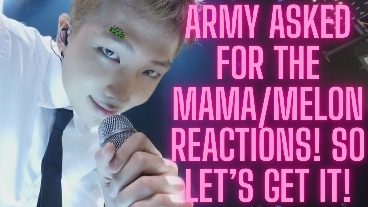 BTS LIVE Performances ( Reaction ) MAMA / MELON