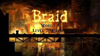 Braid 2-2 • The Cloud Bridge