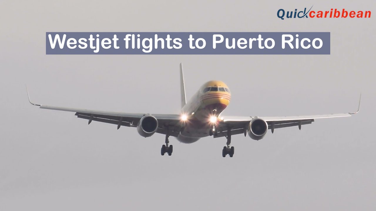 WestJet Flights To Puerto Rico Book Cheap WestJet Ticket To Puerto WestJet Flights To Puerto Rico Book Cheap WestJet Ticket To Puerto