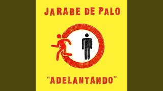 Video thumbnail of "Jarabe de Palo - Adelantando"