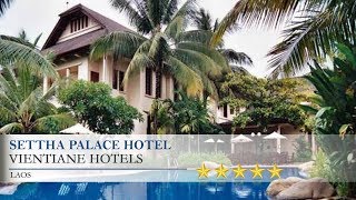Settha Palace Hotel - VientianeHotels,  Laos screenshot 5