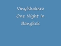 Capture de la vidéo Vinylshakerz - One Night In Bangkok - Techno Hq Sound