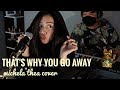 THAT S WHY YOU GO AWAY MICHELA THEA LIVE COVER THAT S WHY YOU GO AWAY MICHELA THEA LIVE COVER