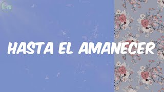 Nicky Jam - Hasta el Amanecer (Letra)