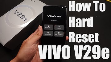 How To Hard Reset ViVo V29e 5G