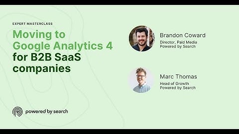 Moving to Google Analytics 4 for B2B SaaS companies