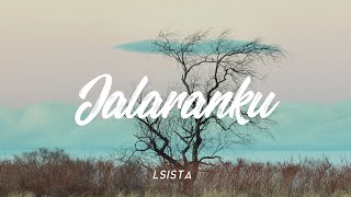 JALARANKU - LSISTA [UNOFFICIAL LIRIK] chords