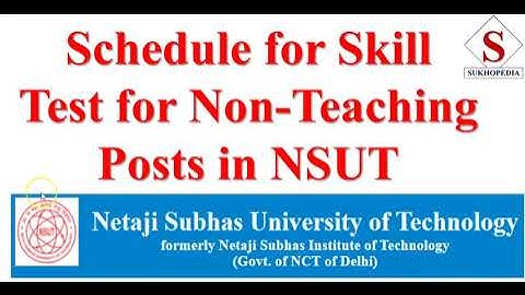 NSUT Schedule for Skill Test for Non-Teaching Posts | #NSUT #UDC #LDC #Steno #Skill #ME #CSE #ECE