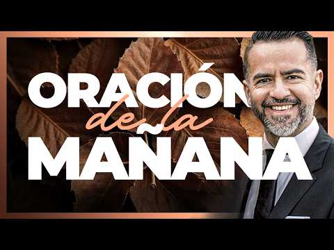 Oración de la Mañana 🙇🏼🌄  |  Freddy DeAnda