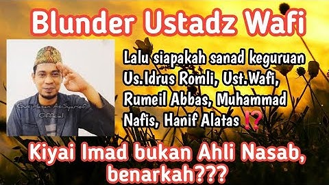 Ust.Wafi Blunder dia sendiri tak punya sanad keguruan di bidang nasab, merosting orang 🤣🤣🤣🤣