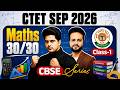 CTET SEP 2026 MATHS CBSE Sereis Class 1 by Sachin Academy live 1pm | Vijay Sir | 30/30 CTET MATHS