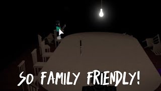 So Family Friendly! - Roblox | Breaking point