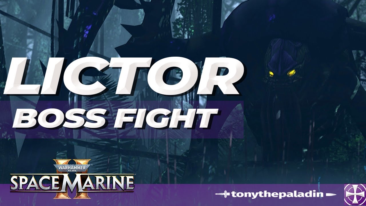 LICTOR BOSS FIGHT | Warhammer 40,000: Space Marine 2 - YouTube