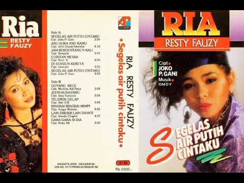 Ria Resty Fauzy - Segelas Air Putih Cintaku   Composer - Joko P. Gani (1988)