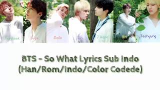 BTS - So What Lyrics Sub Indo (Han/Rom/Indo/Color Codede)