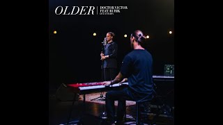 Doctor Victor feat. Rurik - Older (Live at Harpa Concert Hall)