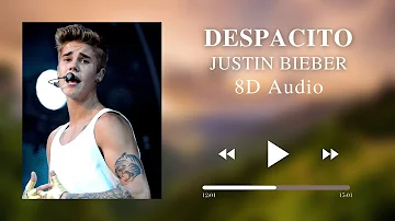 🎧 Justin Bieber - Despacito (8D AUDIO)🎧