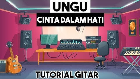 TUTORIAL GITAR UNGU - CINTA DALAM HATI - JEMIMAH CHALLENGE TIKTOK CHORD LENGKAP