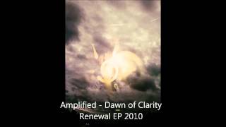 Amplified - Dawn of Clarity