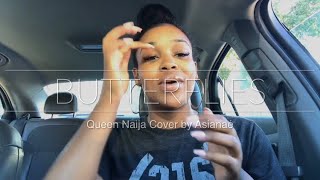 Butterflies - Queen Naija (Cover) by Asianae