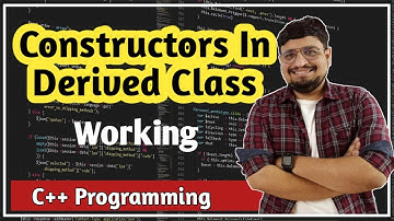 Constructors in Derived Class PART 1 | C++ Tutorial PART 77