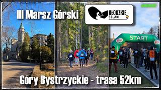 Kłodzkie Szlaki - III Marsz Górski - Góry Bystrzyckie - Trasa 52km