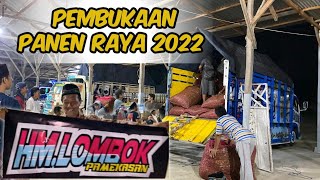 PANEN RAYA 2022,TEGAS BOS AGUNG HM LOMBOK, HARUS TEPAT WAKTU