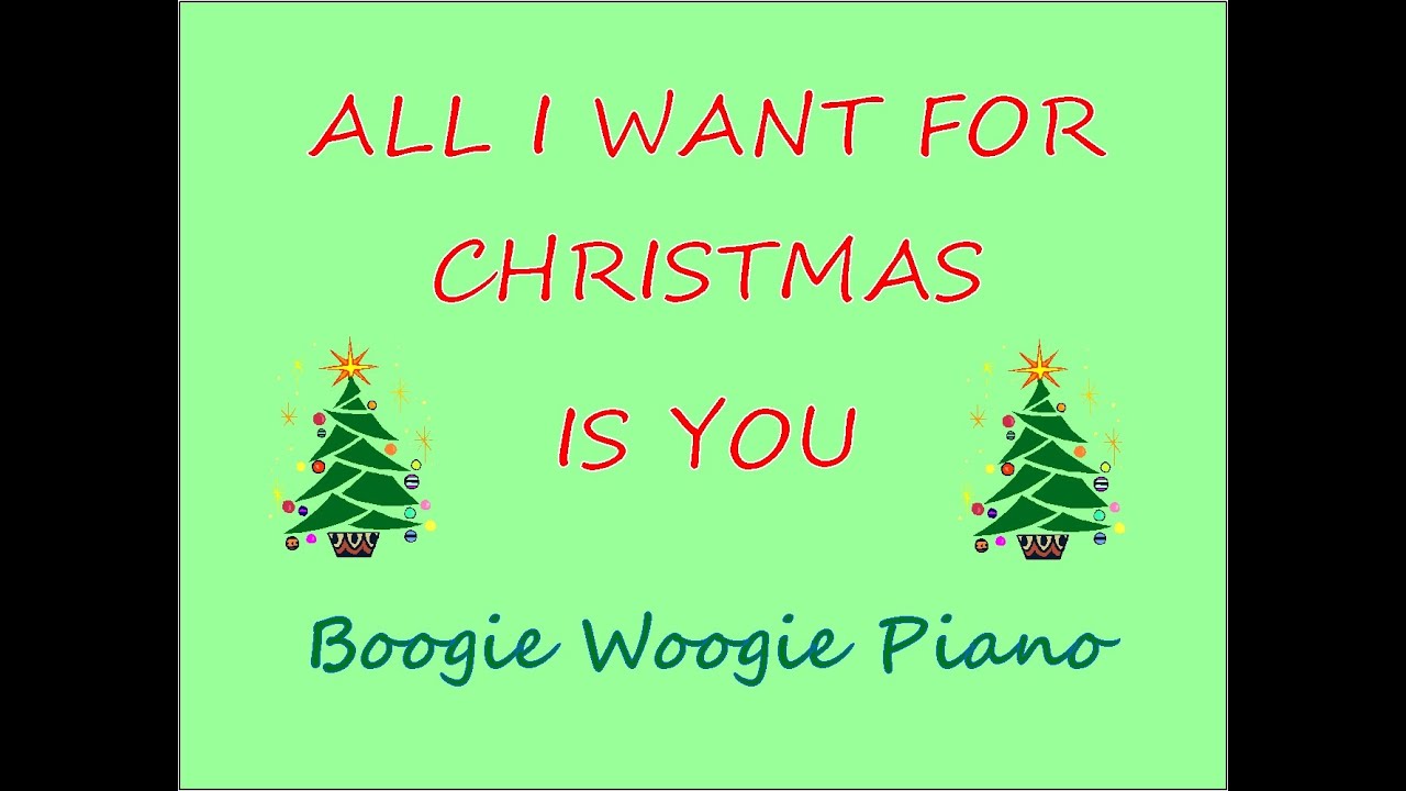 All I Want for Christmas is You - Boogie Woogie Piano Arrangement with