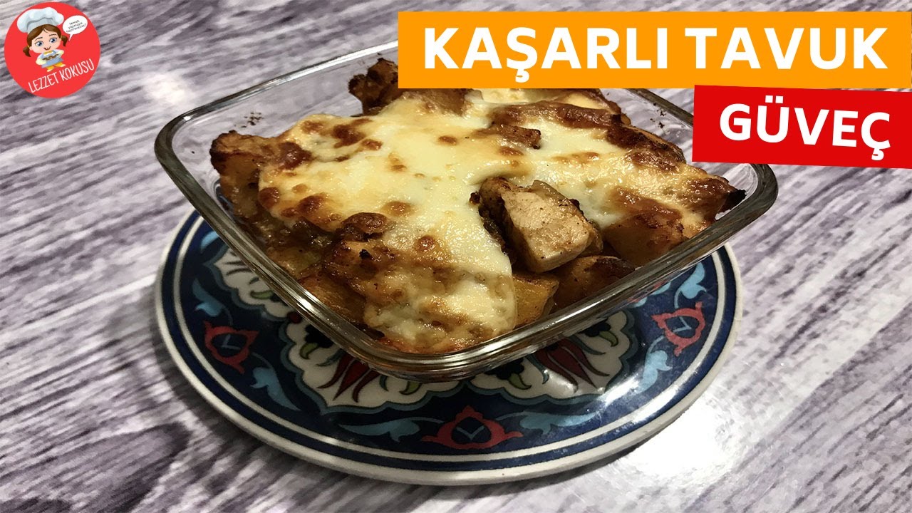 KAŞARLI TAVUK GÜVEÇ TARİFİ/TAVUK YEMEKLERİ/LEZZET KOKUSU