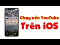 Cách cài tính năng chạy nền YouTube cho iPhone đã jailbreak không phải ai cũng biết