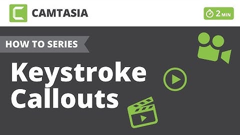 Camtasia - Keyboard Callouts - Alex Mitts - MittsTech